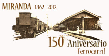 150 Aniversario Ferrocarril Miranda