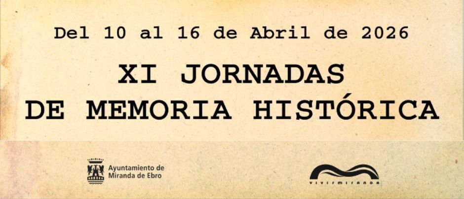XI Jornadas de Memoria Histórica en Miranda de Ebro: una semana para recordar y reflexionar 18 jornadas memoria historica miranda 2026